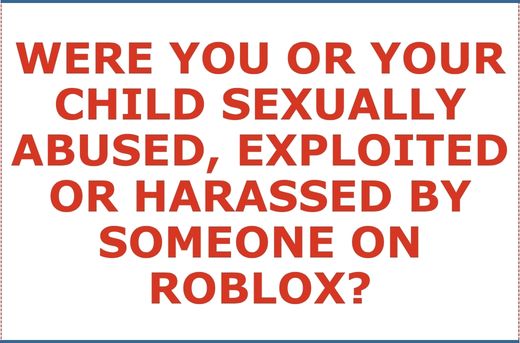 Were You or Your Child Sexually Abused Exploited or Harassed by Someone Met On The Roblox Gaming Platform?